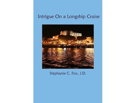Livro Intrigue On A Longship Cruise De Stephanie C Fox (inglês)