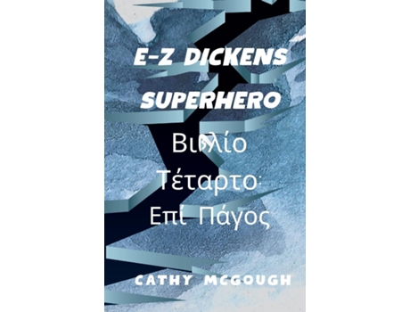 Livro E-Z Dickens Superhero ??ß??? ??ta?t? GREEK EDITION ?p? ????? de Cathy McGough (Inglês)