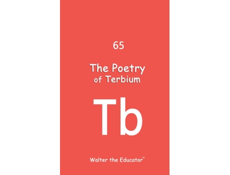 Livro The Poetry of Terbium de Walter the Educator (Inglês)