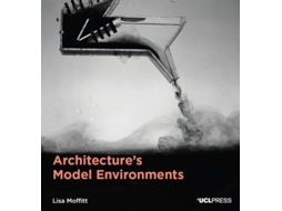 Livro Architectures Model Environments de Lisa Moffitt (Inglês)