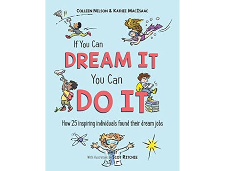 Livro If You Can Dream It, You Can Do It de Colleen Nelson e Kathie Macisaac (Inglês - Capa Dura)