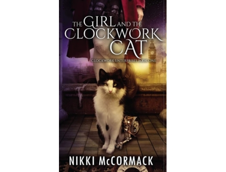 Livro The Girl and the Clockwork Cat de Nikki McCormack (Inglês)