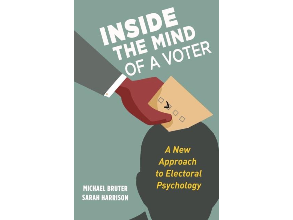 Livro Inside The Mind Of A Voter De Sarah Harrison (inglês)