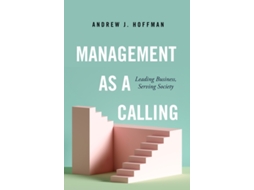 Livro Management as a Calling de Andrew J Hoffman (Inglês - Capa Dura)