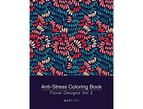 Livro Anti-stress Coloring Book De Art Therapy Coloring (inglês)