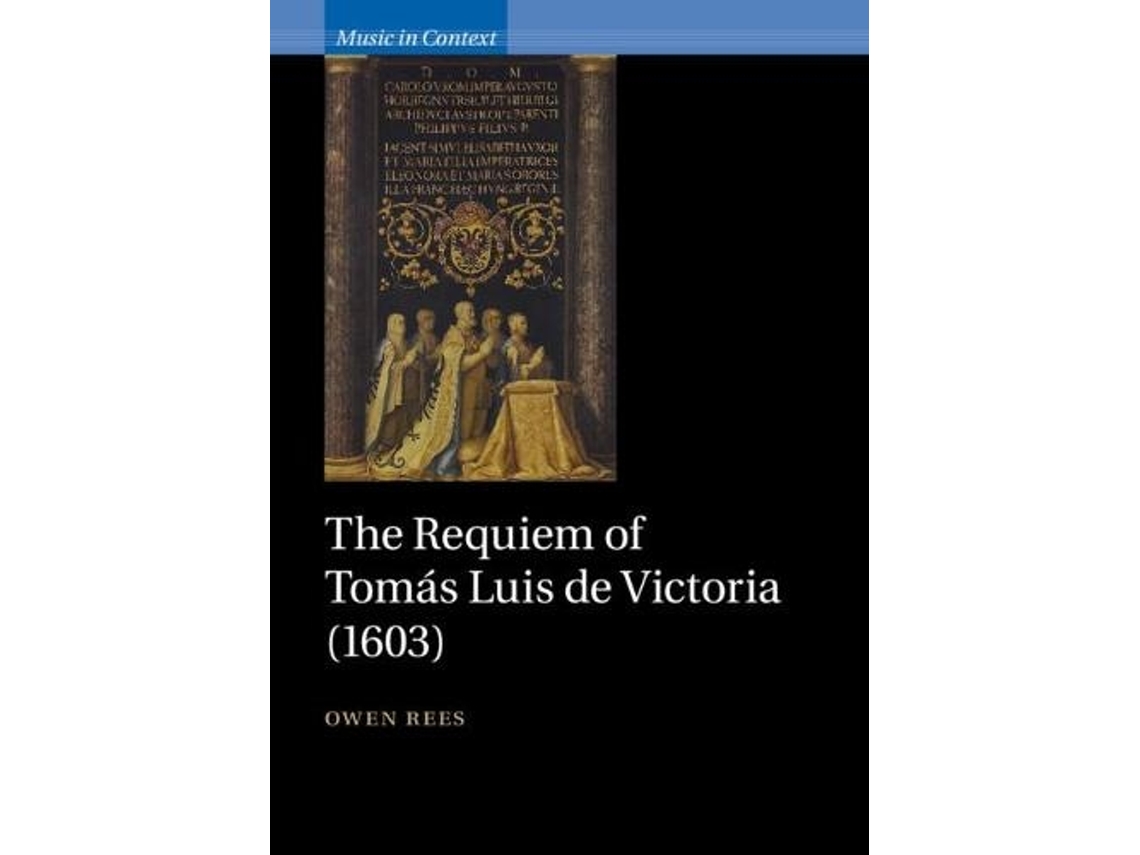 Livro the requiem of tomas luis de victoria (1603) de owen