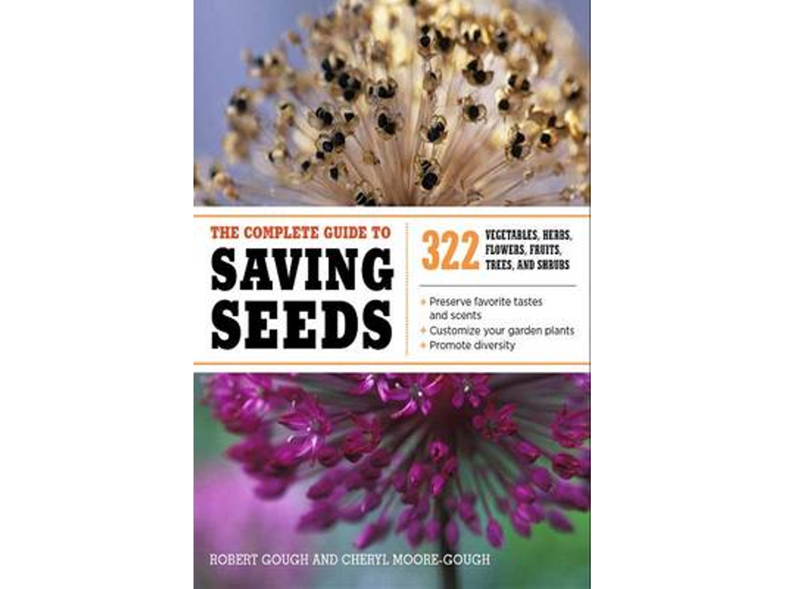 Livro Complete Guide to Saving Seeds de Robert E Gough e Cheryl Moore-Gough (Inglês)