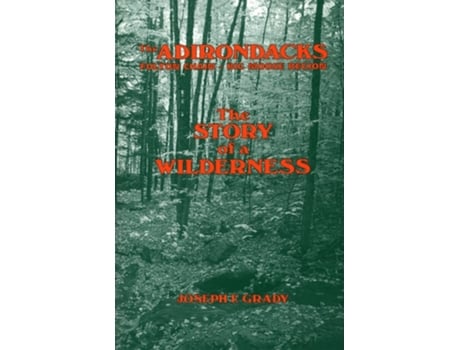 Livro The Adirondacks Fulton Chain-Big Moose Region de Joseph F Grady (Inglês)