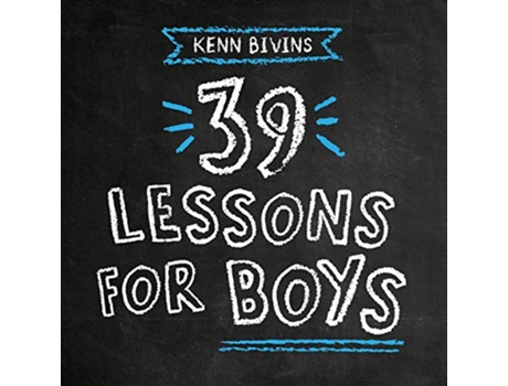 Livro 39 Lessons for Boys de Kenn Bivins (Inglês)