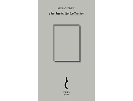 Livro The Invisible Collection ERIS gems de Stefan Zweig (Inglês)
