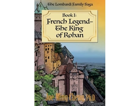 Livro French Legend-the King Of Rohan De Joe-ming Cheng (inglês)