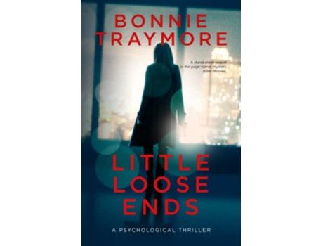 Livro Little Loose Ends A Psychological Thriller Hudson Valley Series de Bonnie Traymore (Inglês)