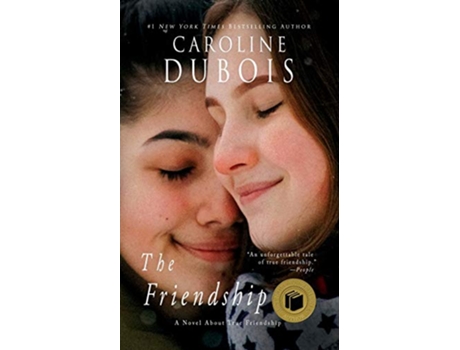 Livro The Friendship A Novel About True Friendship de Caroline Dubois (Inglês)