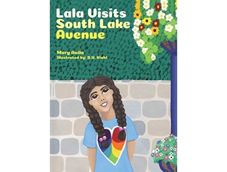Livro Lala Visits South Lake Avenue De Mary Avila (inglês - Capa Dura)