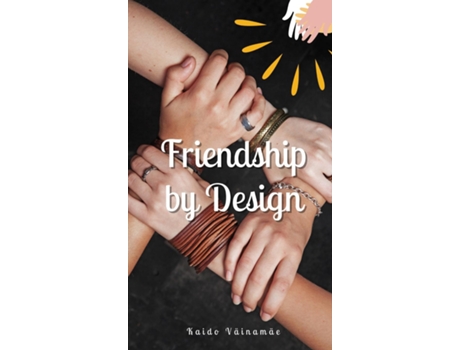Livro Friendship by Design de Kaido Väinamäe (Inglês)