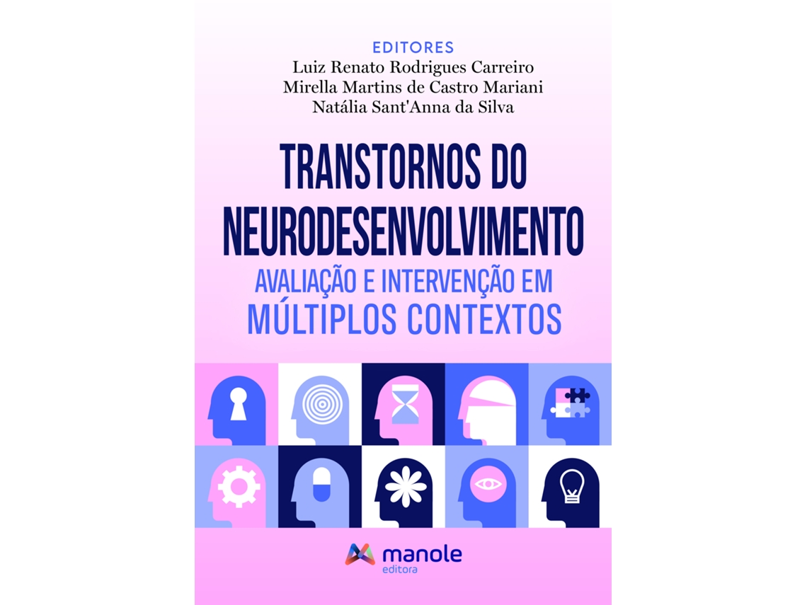 Livro Transtornos Do Neurodesenvolvimento Avaliação E Intervenção Em Múltiplos Contextos de Luiz Renato Rodrigues (Poortugues do Brasil)