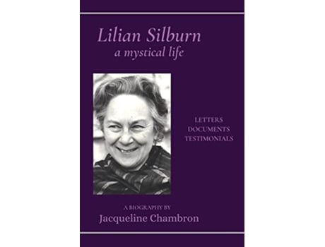 Livro Lilian Silburn a Mystical Life Letters Documents Testimonials A Biography de Jacqueline Chambron (Inglês)