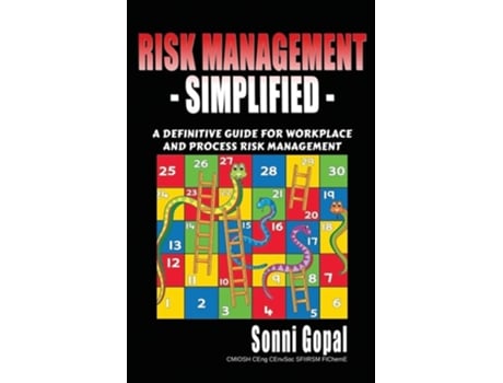 Livro Risk Management Simplified A Definitive Guide For Workplace And Process Risk Management De Sonni Gopal (inglês)