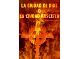 Livro Ciudad De Dios O Ciudad Fascista de Gerardo López (Espanhol)
