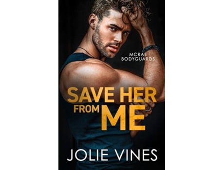Livro Save Her from Me de Jolie Vines (Inglês)
