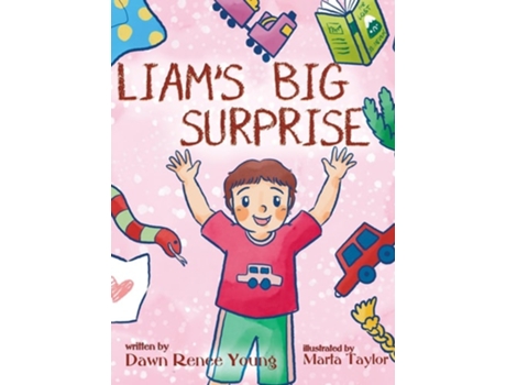 Livro Liams Big Surprise de Dawn Renee Young (Inglês - Capa Dura)