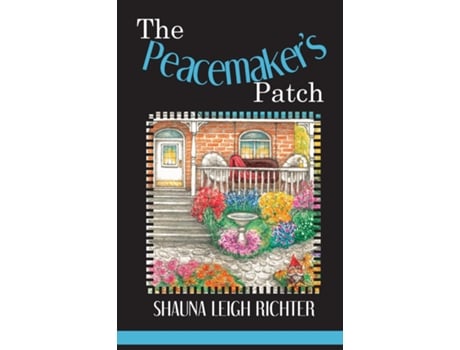 Livro The Peacemakers Patch De Shauna Leigh Richter (inglês)