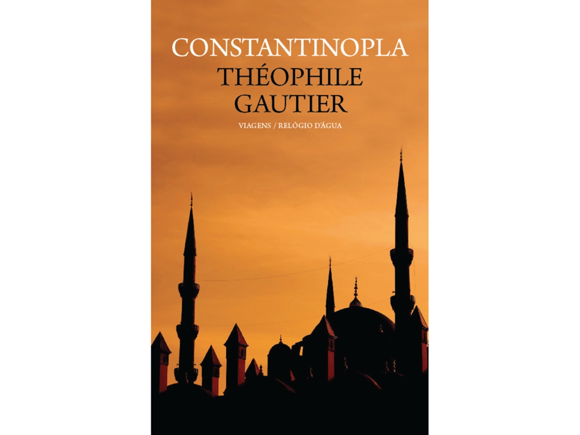 Constantinopla De Théophile Gautier