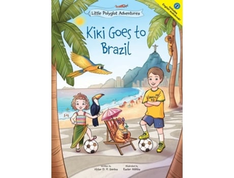 Livro Kiki Goes To Brazil Childrens Picture Book De Victor Dias De Oliveira Santos (inglês - Capa Dura)