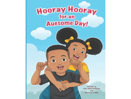 Livro Hooray Hooray for an Auesome Day de Milly PottsWilliams Mayowa J Awe (Inglês)