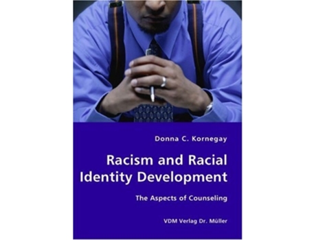 Livro Racism and Racial Identity Development - The Aspects of Counseling de Donna Kornegay ( Inglês )