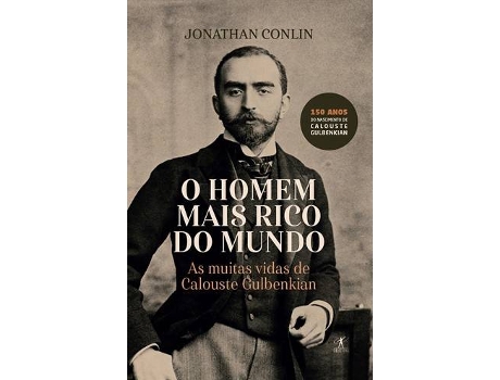 Livro O Homem Mais Rico Do Mundo, As Muitas Vidas De Calouste Gulbenkian