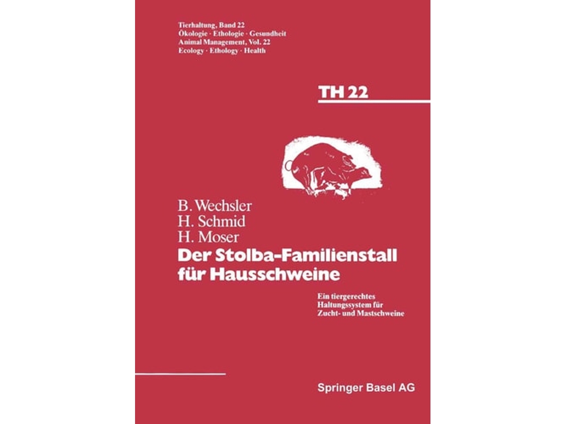 Livro Der Stolba-familienstall Fur Hausschweine De Wechsler, Sschmid Et Al. (alemão)