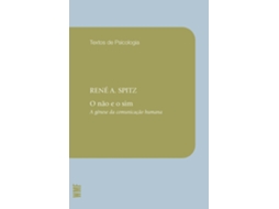 Livro O Não E O Sim A Genêse Da Comunicação Humana De René A Spitz (português)