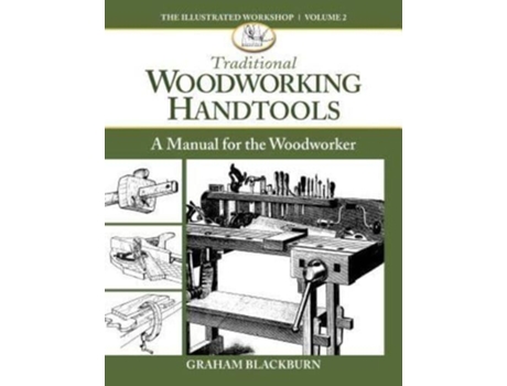 Livro traditional woodworking handtools de graham blackburn (inglês)