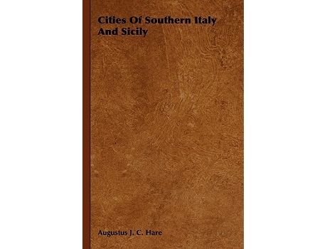 Livro Cities of Southern Italy and Sicily de Augustus John Cuthbert Hare (Inglês)