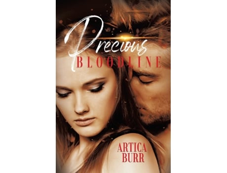 Livro Precious Bloodline Kiss of a New World Order de Artica Burr (Inglês)