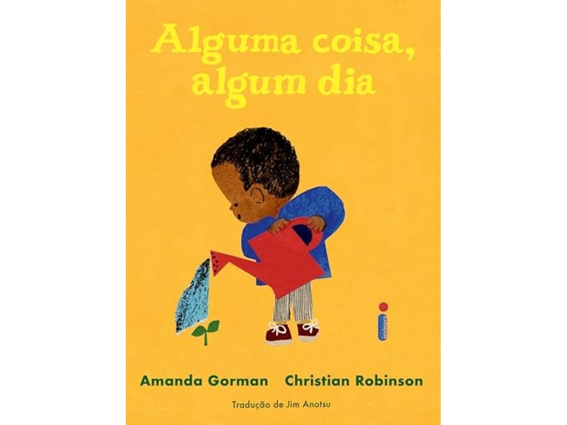 Livro Alguma Coisa, Algum Dia De Amanda Gorman (português)