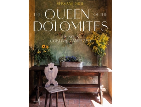 Livro The Queen of the Dolomites Living in Cortina dAmpezzo de Servane Giol (Inglês - Capa Dura)