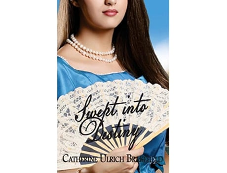 Livro Swept into Destiny Destiny Series de Catherine Ulrich Brakefield (Inglês)