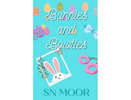 Livro Bunnies and Bowties de SN Moor (Inglês)