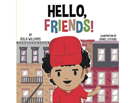 Livro Hello Friends de Bola Williams (Inglês)