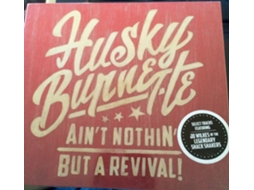 CD Husky Burnette - Ain't Nothin' But A Revival!