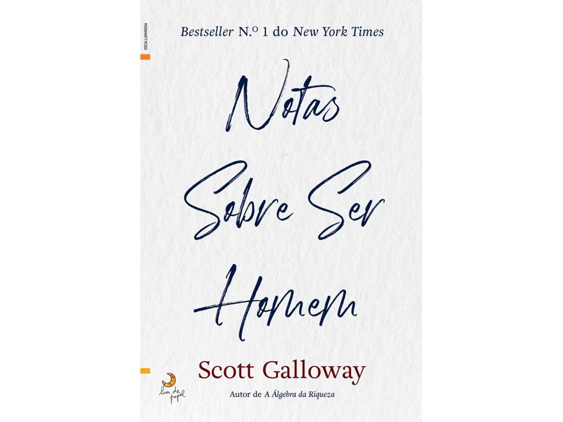 Notas Sobre Ser Homem De Scott Galloway
