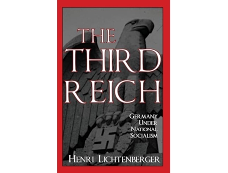 Livro The Third Reich Germany Under National Socialism de Henri Lichtenberger (Inglês)
