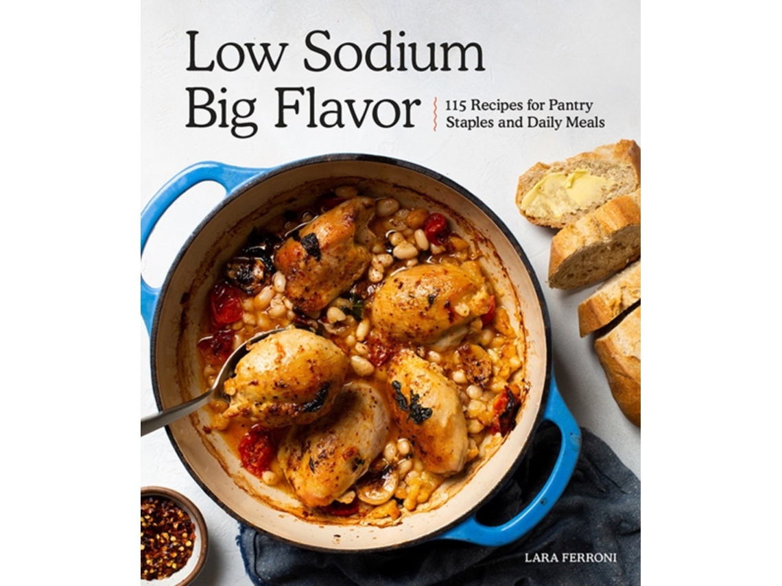 Livro Low Sodium, Big Flavor de Lara Ferroni (Inglês)