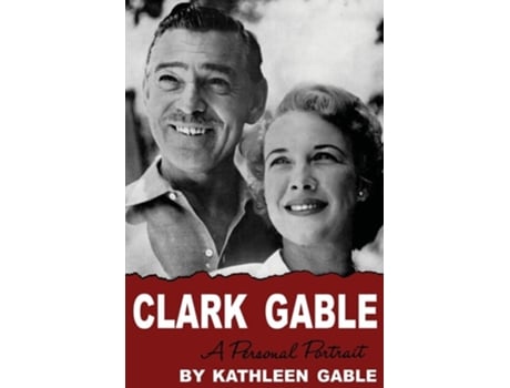 Livro Clark Gable A Personal Portrait de Kathleen Gable (Inglês)