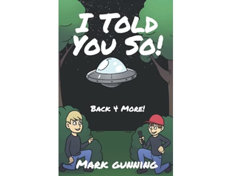 Livro Back 4 More I Told You So de Mark Gunning (Inglês)