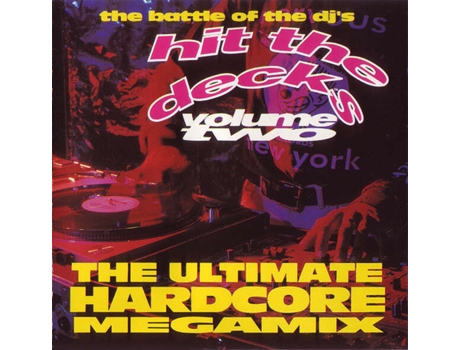 Cd Hit The Decks Volume Two - The Battle Of The Djs - The Ultimate Hardcore Megamix Quality Television, Music Factory