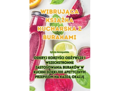 Livro Wibrujaca ksiazka kucharska z burakami de Sylwia Szczepanska (Inglês)