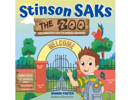 Livro Stinson Saks The Zoo, Encouraging Kids To Spread Kindness, Encouraging Kids To Spread Kindness De Brandi Foster (inglês)